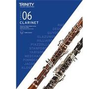 Trinity College London Clarinet Exam Pieces from 2023 Grade 6 by Trinity College London Trinity College London (Auteur)