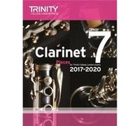 Trinity College London Clarinet Exam Pieces Grade 7 2017 2020 score part Inconnu (Auteur)