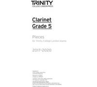 Trinity College London Clarinet Exam Pieces Grade Grade 5 2017 2020 part only Inconnu (Auteur)