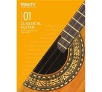 Trinity College London Classical Guitar Exam Pieces From 2020 Grade 1 by Trinity College London Trinity College London (Auteur)