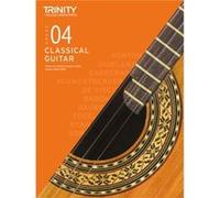 Trinity College London Classical Guitar Exam Pieces From 2020 Grade 4 by Trinity College London Trinity College London (Auteur)