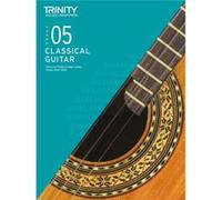 Trinity College London Classical Guitar Exam Pieces From 2020 Grade 5 by Trinity College London Trinity College London (Auteur)
