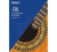 Trinity College London Classical Guitar Exam Pieces From 2020: Grade 6
