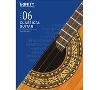 Trinity College London Classical Guitar Exam Pieces From 2020 Grade 6 by Trinity College London Trinity College London (Auteur)
