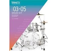 Trinity College London Drum Kit From 2020. Grades 35 by Trinity College London Trinity College London (Auteur)