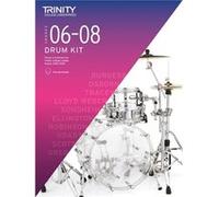 Trinity College London Drum Kit From 2020. Grades 68 by Trinity College London Trinity College London (Auteur)
