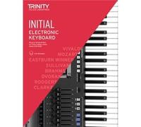 Trinity College London Electronic Keyboard Exam Pieces Technical Work From 2019 Initial Grade by Trinity College London Trinity College London Press, Joanna Clarke (Auteur)