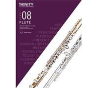 Trinity College London Flute Exam Pieces from 2023 Grade 8 by Trinity College London Trinity College London (Auteur)