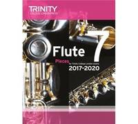 Trinity College London Flute Exam Pieces Grade 7 20172020 score part Inconnu (Auteur)