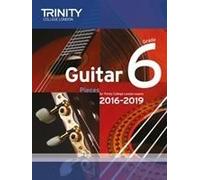 Trinity College London: Guitar Exam Pieces Grade 6 2016-2019