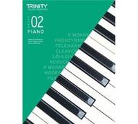 Trinity College London Piano Exam Pieces Exercises 20182020. Grade 2 Inconnu (Auteur)