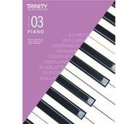 Trinity College London Piano Exam Pieces Exercises 20182020. Grade 3 Inconnu (Auteur)