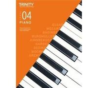 Trinity College London Piano Exam Pieces Exercises 20182020. Grade 4 Inconnu (Auteur)