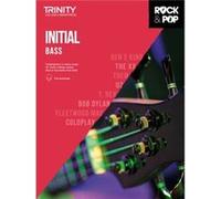 Trinity College London Rock Pop 2018 Bass Initial Grade Inconnu (Auteur)