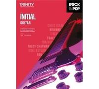 Trinity College London Rock Pop 2018 Guitar Initial Grade Trinity College London Rock Pop 2018 Guitar Initial Grade (Auteur)