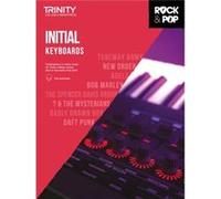 Trinity College London Rock Pop 2018 Keyboards Initial Grade Trinity College London Rock Pop 2018 Keyboards Initial Grade (Auteur)