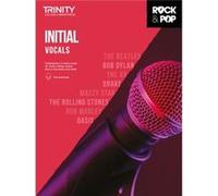 Trinity College London Rock Pop 2018 Vocals Initial Grade Inconnu (Auteur)