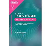 Trinity College London Theory of Music Model Answers Grade 7: To accompany the Trinity College London Theory of Music Workbook
