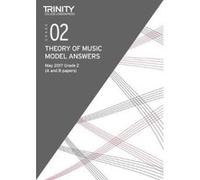 Trinity College London: Theory of Music Model Answers May 2017 Grade 2 (Trinity Rock & Pop 2018) - [Version Originale] Inconnu (Auteur)