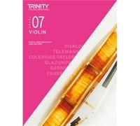 Trinity College London Violin Exam Pieces From 2020 Grade 7 by Trinity College London Trinity College London (Auteur)