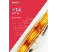 Trinity College London Violin Exam Pieces From 2020 Initial by Trinity College London Trinity College London (Auteur)