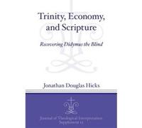 Trinity Economy and Scripture by Jonathan Douglas Hicks Jonathan Douglas Hicks (Auteur)