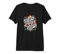 Trinity Love Clothing Company Brûlez Les navires T-Shirt Haut de Gamme