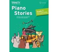Trinity Piano Stories Grade 2 (Trinity College London Press) - [Livre en VO] Various (Auteur)