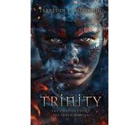 Trinity: The Chronicles Of The Seven Wheels Paperback Book By Terrence L. Rotering
