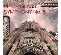 Trinity Wall Street - Glass: Symphony No.5 [Cd]