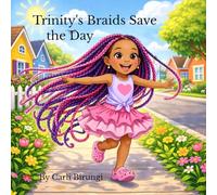Trinity's Braids Save the Day