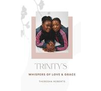 Trinity's Whispers of Love & Grace: 16-Day Devotional Journal