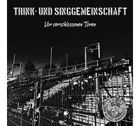 Trink-und Sing-Gemeinschaft - Vor Verschlossenen Toren (Ltd.7inch)