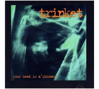 Trinket - Your Head Ia a Shimmer