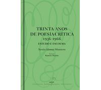 Trinta anos de poesía crítica (1936-1966). Estudo e escolma