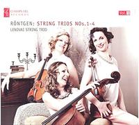 Trio À Cordes Lendvai : Nadia Wijzenbeek - Röntgen, Julius : Trios pour Cordes Vol.1
