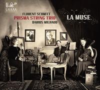Florent Schmitt – Prisma String Trio – Trio à cordes Op. 105 «Muse ménagère» – CD – Cobra