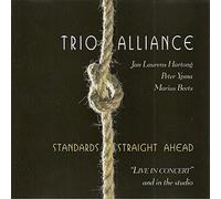 Trio Alliance - Standards Straight Ahead [Import]