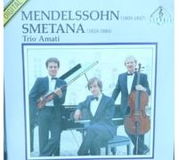 TRIO AMATI - MENDELSSOHN & SMETANA: PIANO TRIO