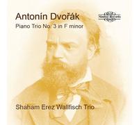 Antonin Dvoák – Trio avec Piano N° 3 en Fa Mineur – CD