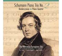 Trio Avec Piano No. 2, Quatuor Avec Piano, Kinderszenen Opus 15