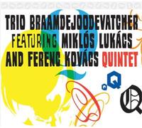 Trio Braamdejoodevatcher - Quintet [Import]