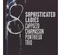 Trio, Charmasson - Sophisticated Ladies