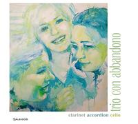 Trio Con Abbandono - Clarinet Accordion Cello [Import]