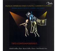 Trío Contemporáneo - MUSICA ESPAÑOLA PARA FLAUTA, CLARINETE Y PIANO