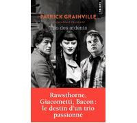 Trio des ardents - Patrick Grainville - Points - Poche - Roman