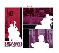 Trio East (Thompson/Jenki - Stop-Start