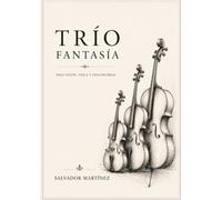 Trío Fantasía: Cuerdas, Violín, Viola y Cello