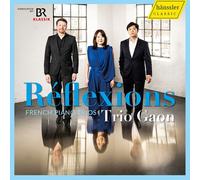 Trio Gaon - Boulanger, Debussy, Francaix & Ravel: Reflexions - French Piano Trios [Compact Discs]