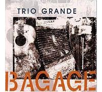 Trio Grande - Bagage [Import]